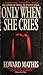 Only When She Cries