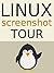 The Linux Screenshot Tour B...
