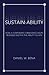 Sustain-Ability:How a corporate conscience helps business sustain the ability to win