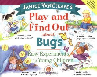 Play and Find Out About Bugs: Easy Experiments for Young Children (Paperback)