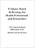 Evidence-Based Reflexology for Health Professionals and Researchers