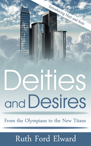 Deities and Desires (Paranormal Mystery, Suspense and Drama, Alternative Spirituality, Visionary and Metaphysical)