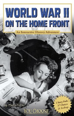 World War II on the Home Front (You Choose: History)