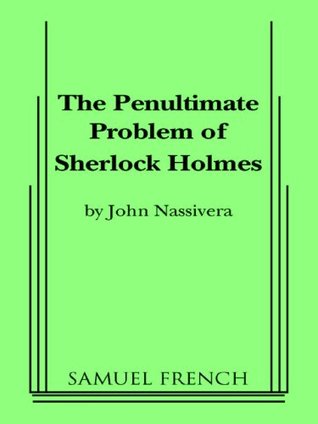 The Penultimate Problem Sherlock Holmes (Kindle Edition)