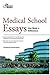 Medical School Essays That Made a Difference (Graduate School Admissions Guides)