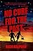 NO CURE FOR THE PAST (Vin H...