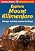 Explore Mount Kilimanjaro