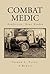 Combat Medic: Nonfiction, None Needed