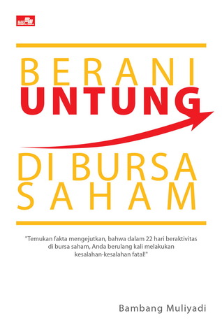 Berani Untung di Bursa Saham (Paperback)