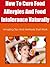 How To Cure Food Allergies And Food Intolerance Naturally - A... by Vanessa Rodriguez