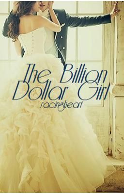 The Billion Dollar Girl