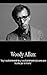Woody Allen Biografía (Spanish Edition)