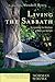 Living the Sabbath (): Discovering the Rhythms of Rest and Delight (Christian Practice of Everyday Life)