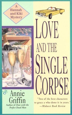 Love and the Single Corpse (Hannah & Kiki, #3)