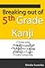Breaking out of 5th Grade Kanji by Windra Swastika