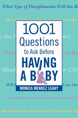 1001 Questions to Ask Before Having a Baby (Kindle Edition)