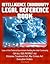 Intelligence Community Legal Reference Book - Laws of the Federal Government Guiding the Intel Community - CIA Act, USA PATRIOT Act, Detainee Treatment Act, War Crimes Act, Executive Orders