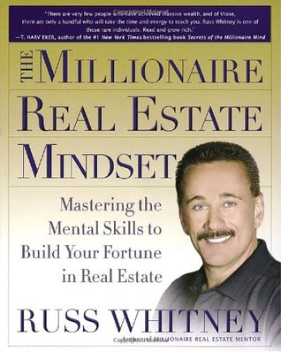 The Millionaire Real Estate Mindset: Mastering the Mental Skills to Build Your Fortune in Real Estate (Paperback)