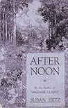 After Noon by Susan Ertz