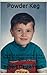 Powder Keg: A story of a small child's will to live beyond the struggle of horrible abuse and the foster care system.