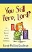 You Still Here, Lord? by Karon Phillips Goodman