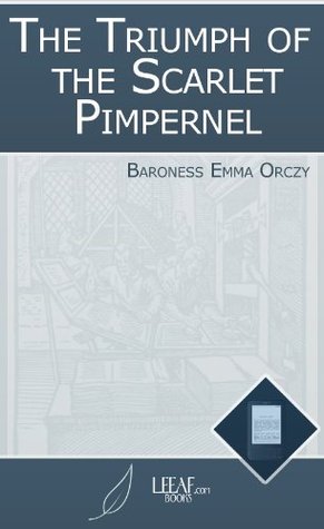 The Triumph of the Scarlet Pimpernel