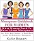 Menopause Guidebook For Women : What Women Need To Know About Menopause : Sex, Diet, Hot Flashes - A Must Have Guide For Life After Menopause