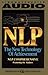 NLP: The New Technology of Achievement