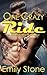 One Crazy Ride by Emily   Stone