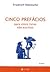 Cinco prefácios para cinco livros não escritos