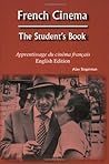 French Cinema: The Student's Book