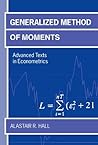 Generalized Method of Moments (Advanced Texts in Econometrics)