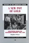 A New Pot of Gold: Hollywood under the Electronic Rainbow, 1980-1989 (Paperback)