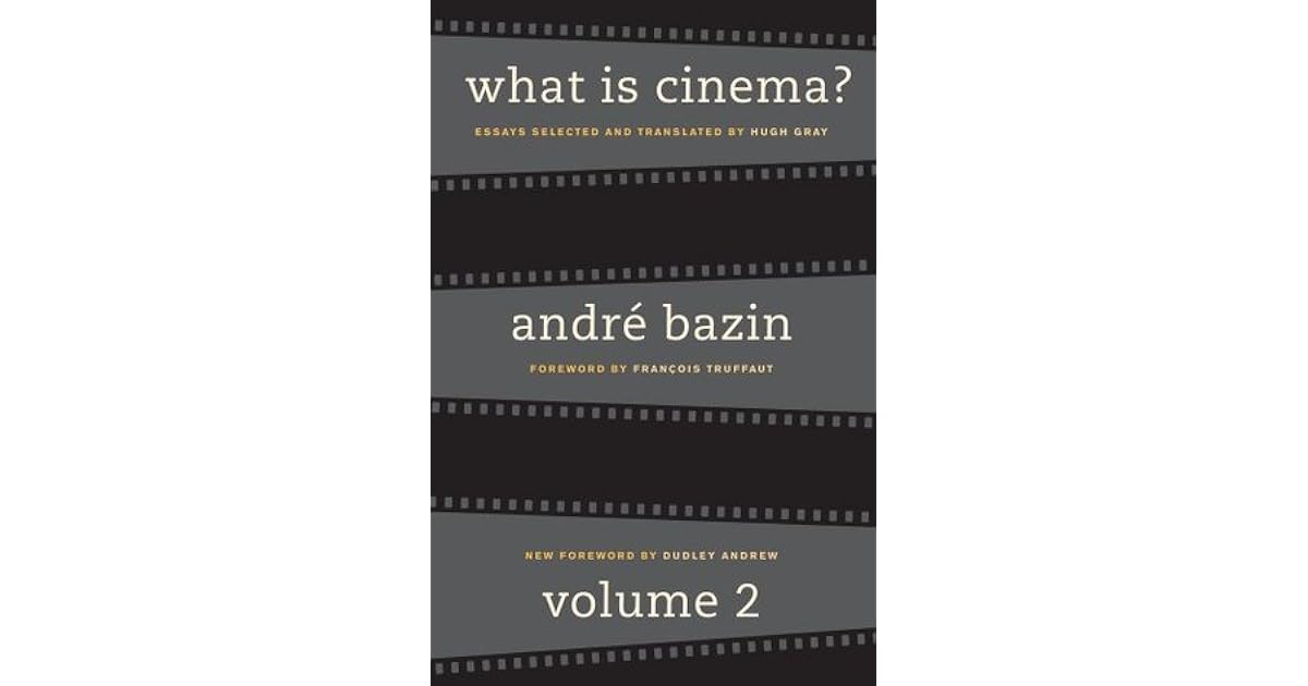What is Cinema? Volume 2 by André Bazin