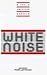 New Essays on White Noise (...