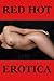 Red Hot Erotica Stories by Anisette Flowers