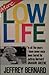 More Low Life by Jeffrey Bernard More Low Life by Jeffrey Bernard