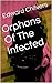 Orphans Of The Infected