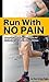 Run With No Pain