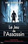 Le jeu de l'assassin by Nils Barrellon