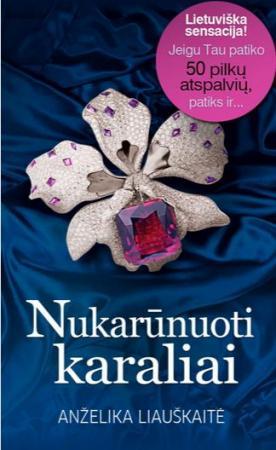 Nukarūnuoti karaliai (Paperback)