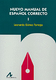 Nuevo manual de español correcto I (Nuevo manual de español correcto, #1)