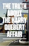 The Truth About the Harry Quebert Affair by Joël Dicker
