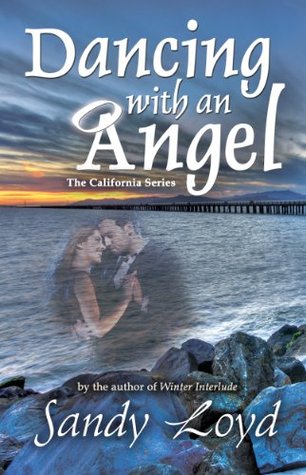 Dancing With An Angel (California #4)