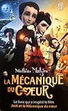 La Mécanique du cœur by Mathias Malzieu