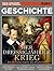 SPIEGEL GESCHICHTE 4/2011: Der Dreißigjährige Krieg. Die Ur-Katastrophe der Deutschen