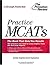 Practice MCATs (Graduate School Test Preparation)