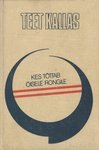 Kes tõttab öisele rongile (Hardcover)