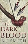 The Dark Blood by A.J.   Smith