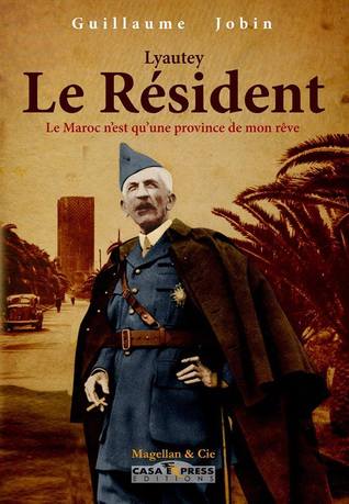 Lyautey : Le Résident
